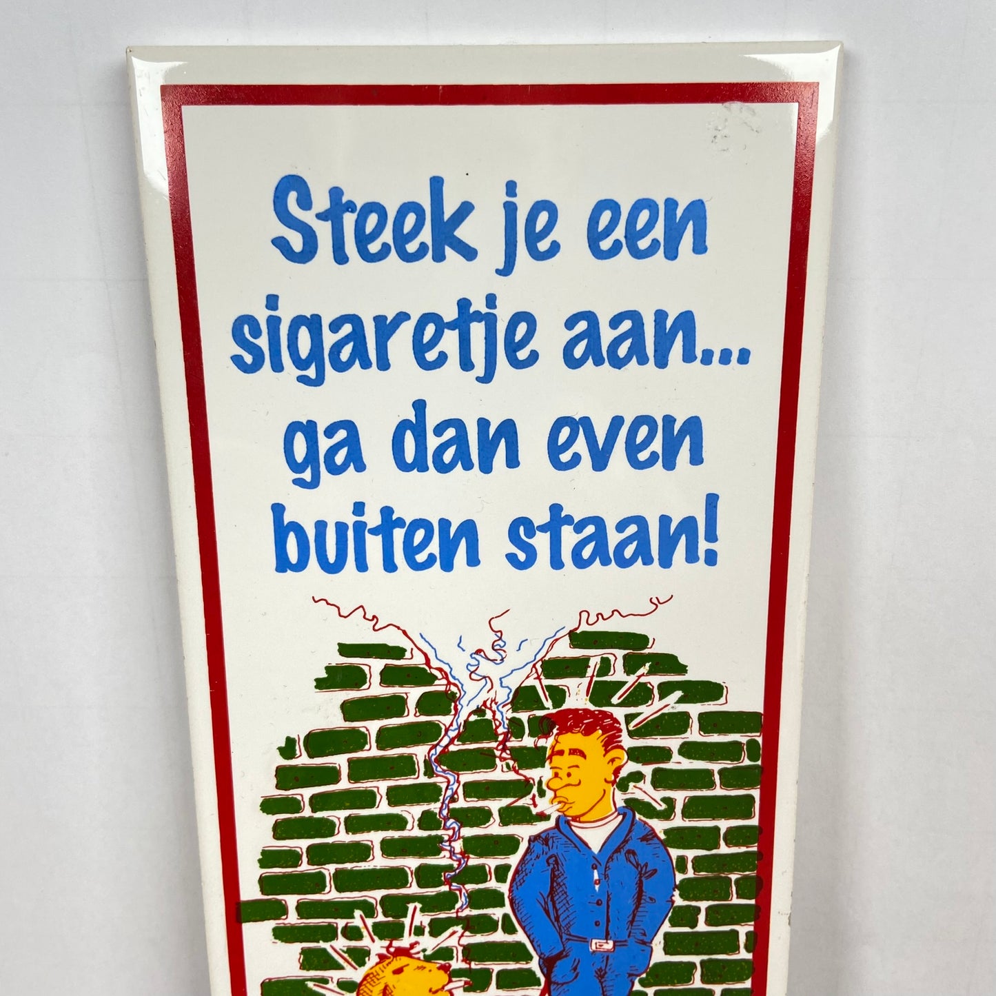 Tegeltje buiten roken