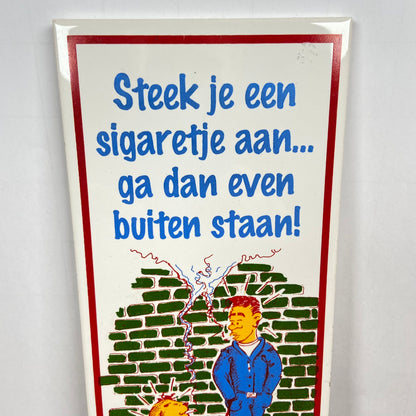 Tegeltje buiten roken